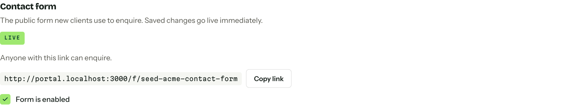 The Contact form section showing a Live badge, the public form URL with a Copy link button, and the Form is enabled tickbox.